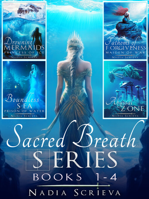 Title details for Sacred Breath Series (Books 1-4) by Nadia Scrieva - Available